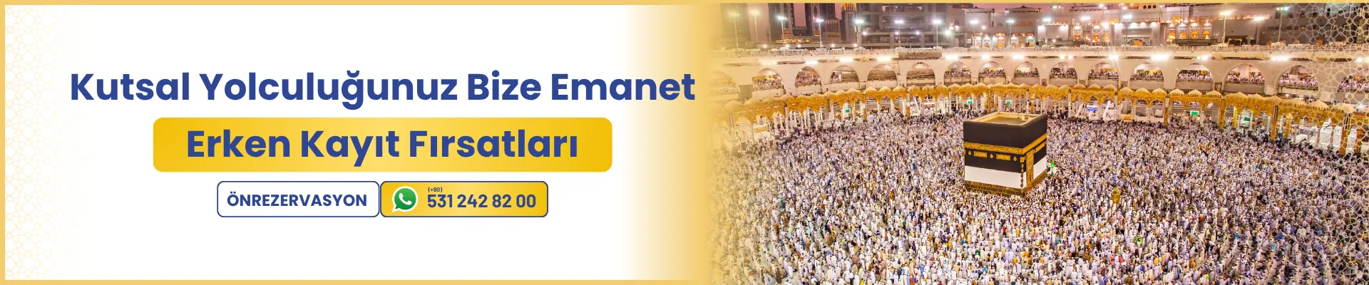 Kutsal Yolculuğunuz Bize Emanet 4