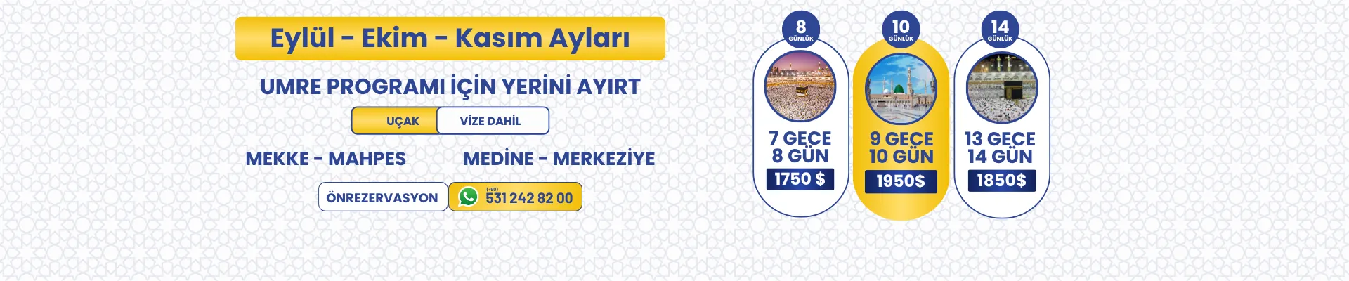 UMRE PROGRAMI İÇİN YERİNİ AYIRT 6