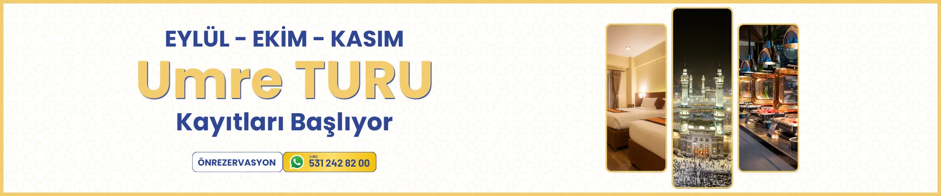 Umre Turu Kayıtları Başlıyor 3